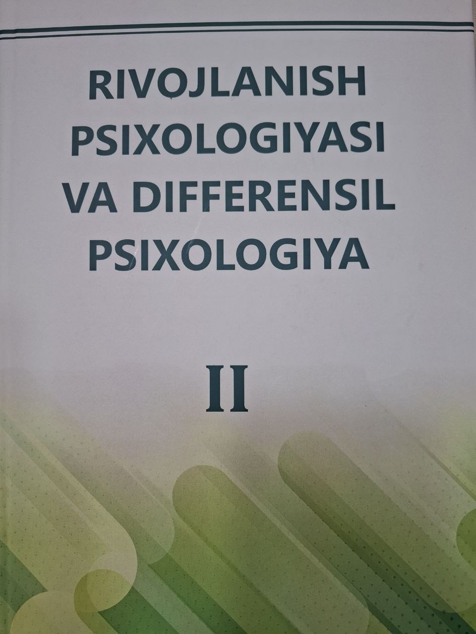 Rivojlanish psixologiyasi va differensial psixologiya. II-kitob