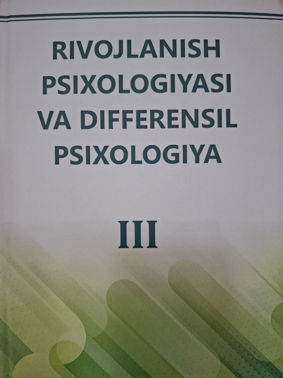 Rivojlanish psixologiyasi va differensial psixologiya. III-kitob