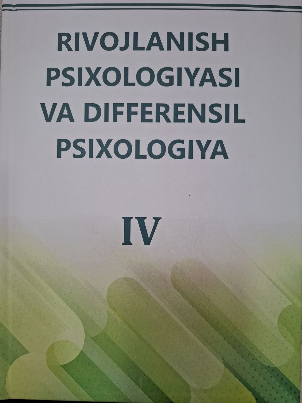 Rivojlanish psixologiyasi va differensial psixologiya. IV-kitob
