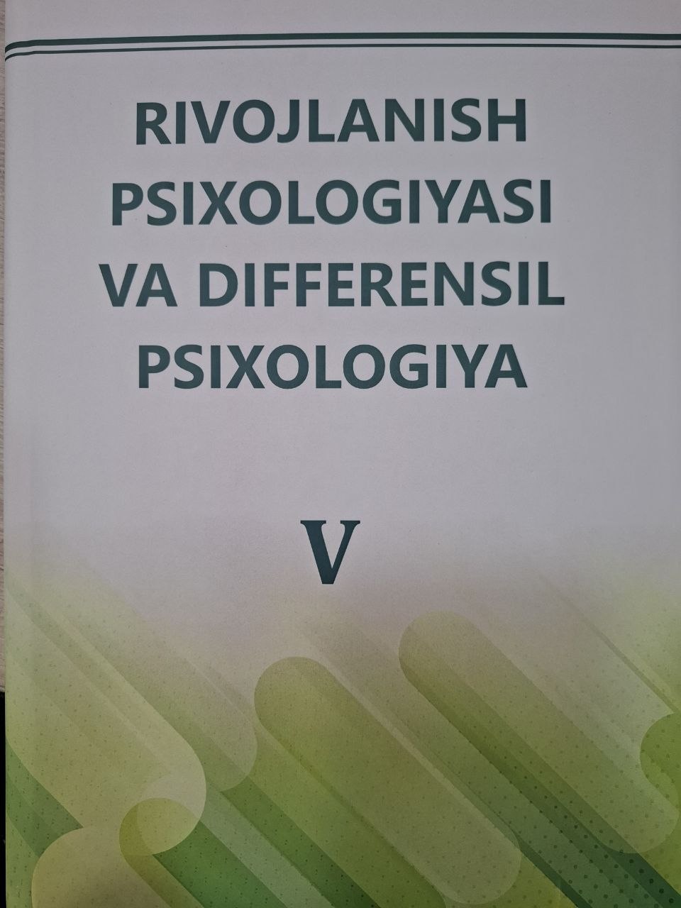 Rivojlanish psixologiyasi va differensial psixologiya. V-kitob
