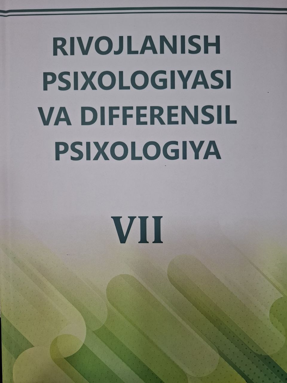Rivojlanish psixologiyasi va differensial psixologiya. VII-kitob