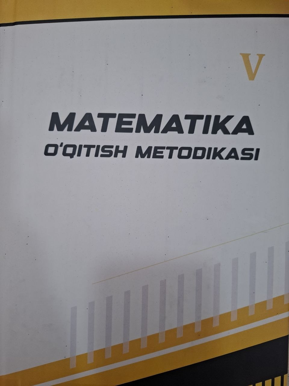 Matematika o'qitish metodikasi. V-kitob