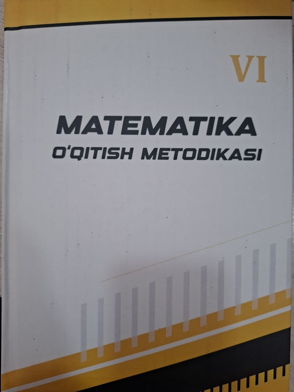 Matematika o'qitish metodikasi. VI-kitob