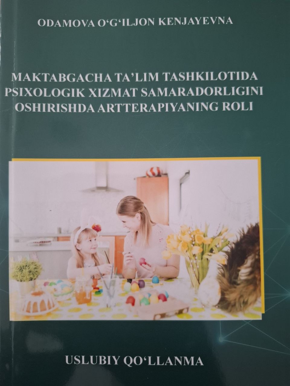 Maktabgacha ta'lim tashkilotida psixologik xizmat samaradorligini oshirishda artterapiyaning roli