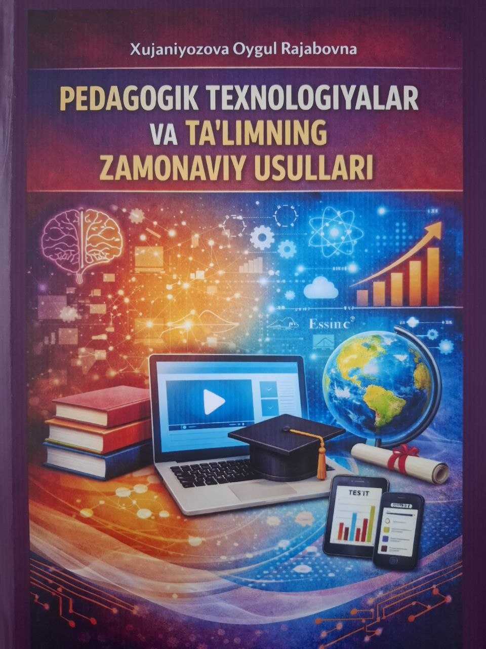 Pedagogki texnologiyalar va ta`limning zamonaviy usullari