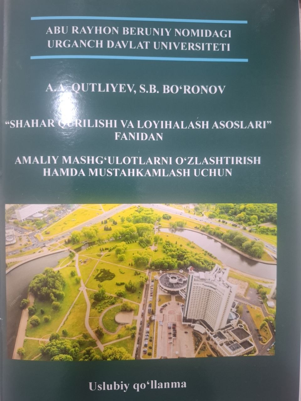 "Shahar qurilishi va loyihalash asoslari" fanidan amaliy mashg'ulotlarni bajarish uchun