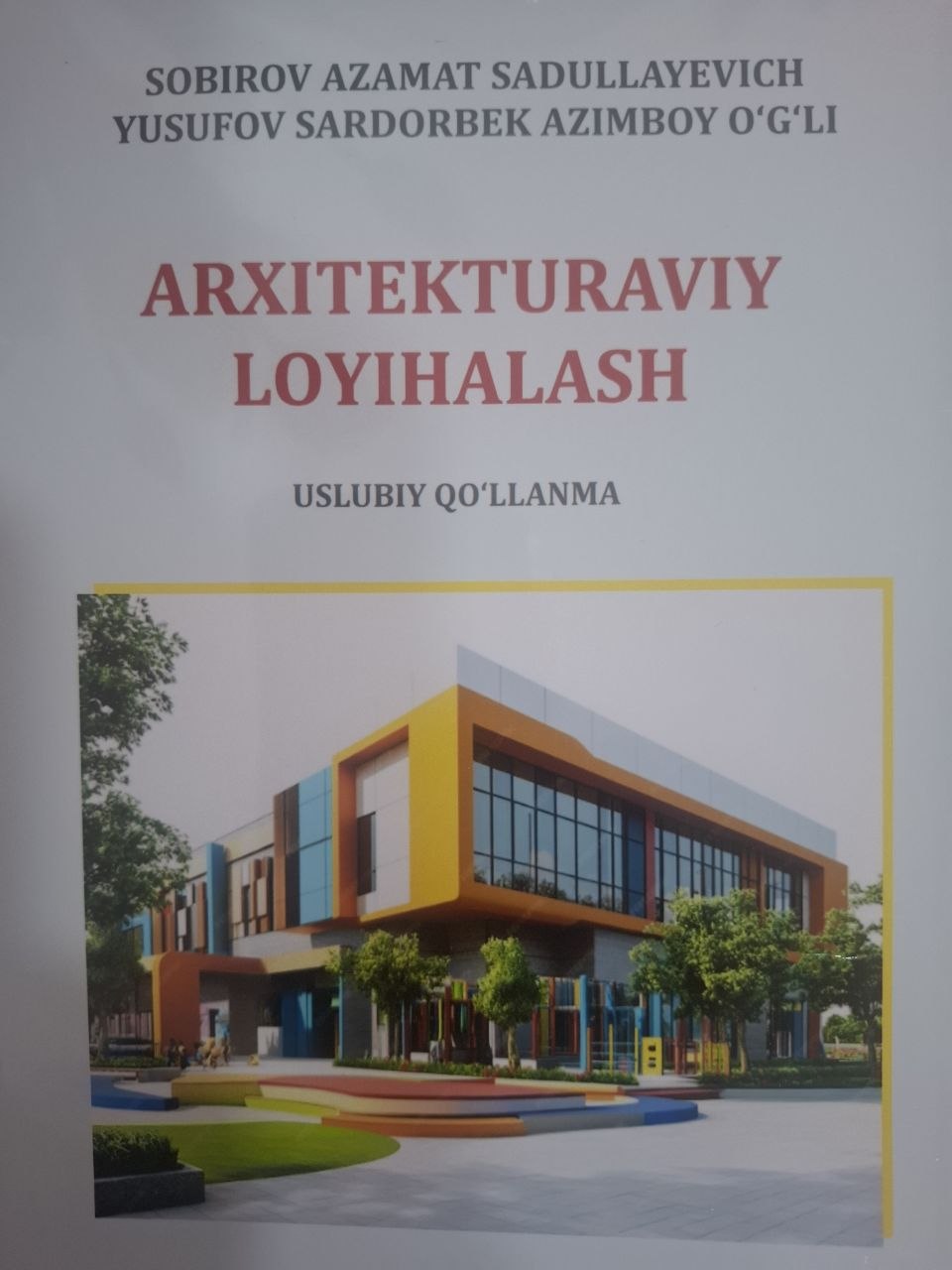 "Arxitekturaviy loyihalash" fanidan amaliy mashg'ulotlarda foydalanish