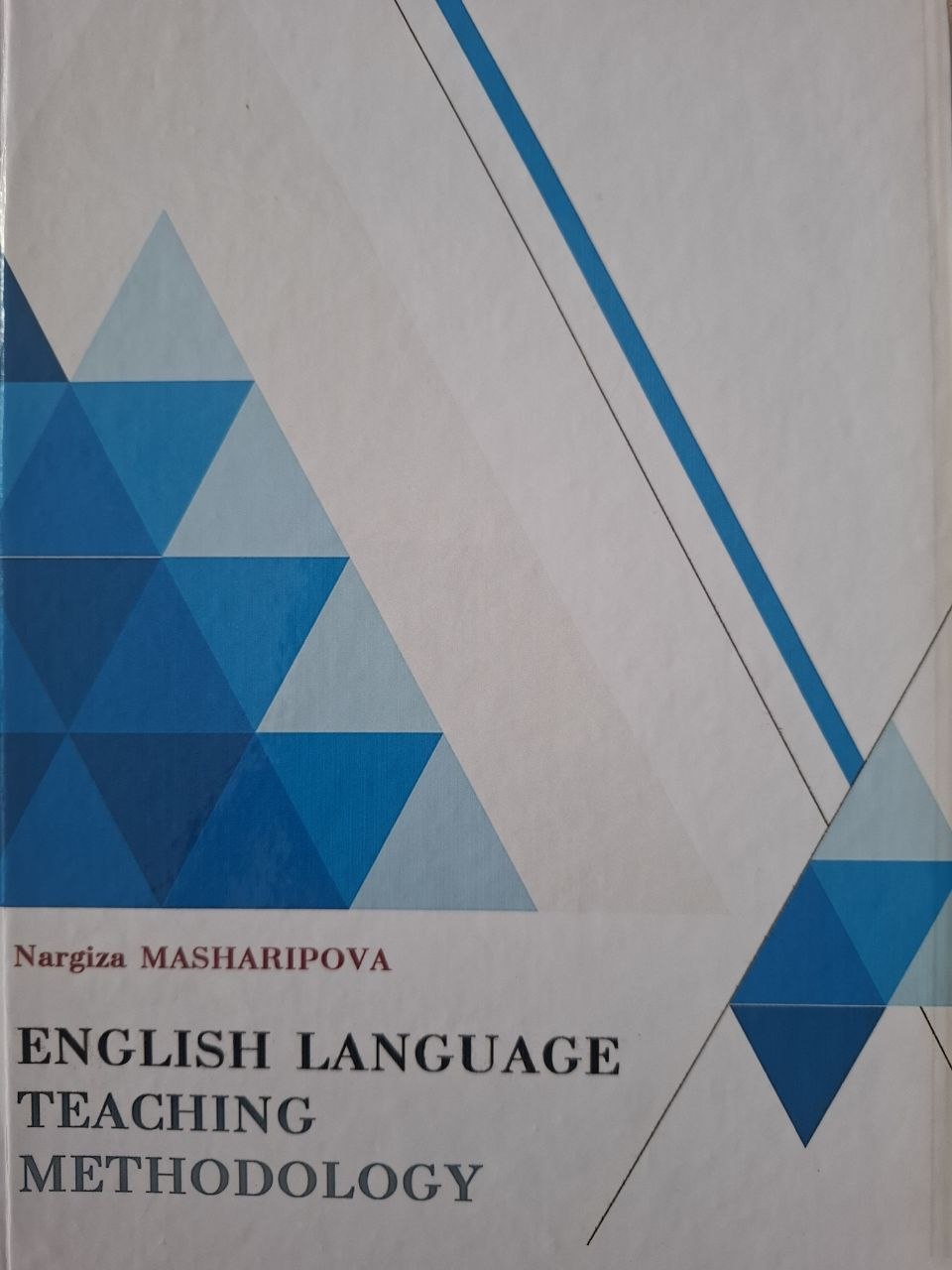English language teaching methodology. [Matn]: