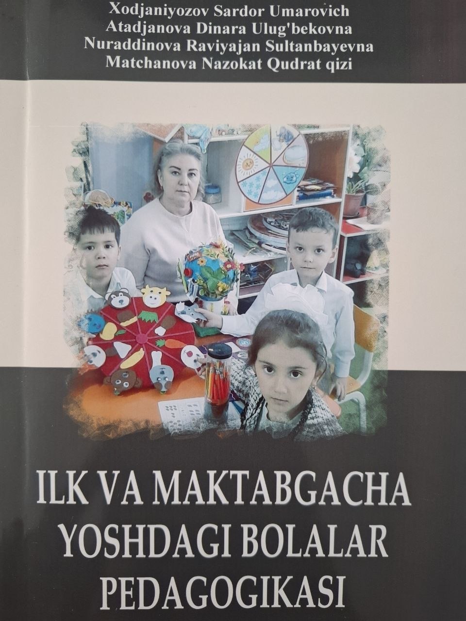 Ilk va maktabgacha yoshdagi bolalar pedagogikasi
