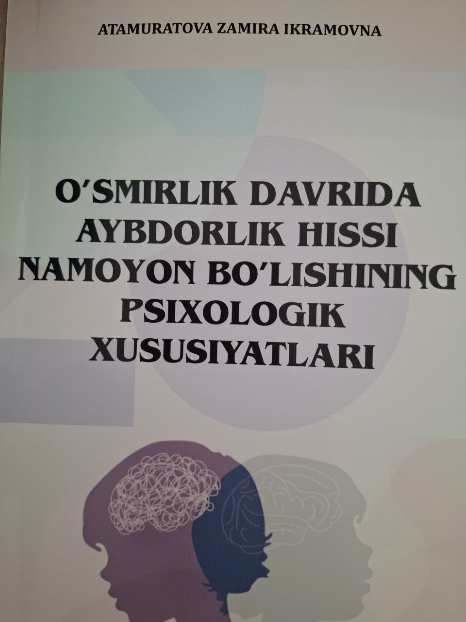 O'smirlik davrida aybdorlik hissi namoyon bo'lishning psixologik xususiyatlari