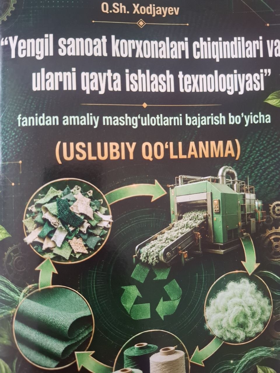 Yengil sanoat korxonalari chiqindilari va ularni qayta ishlash texnologiyasi