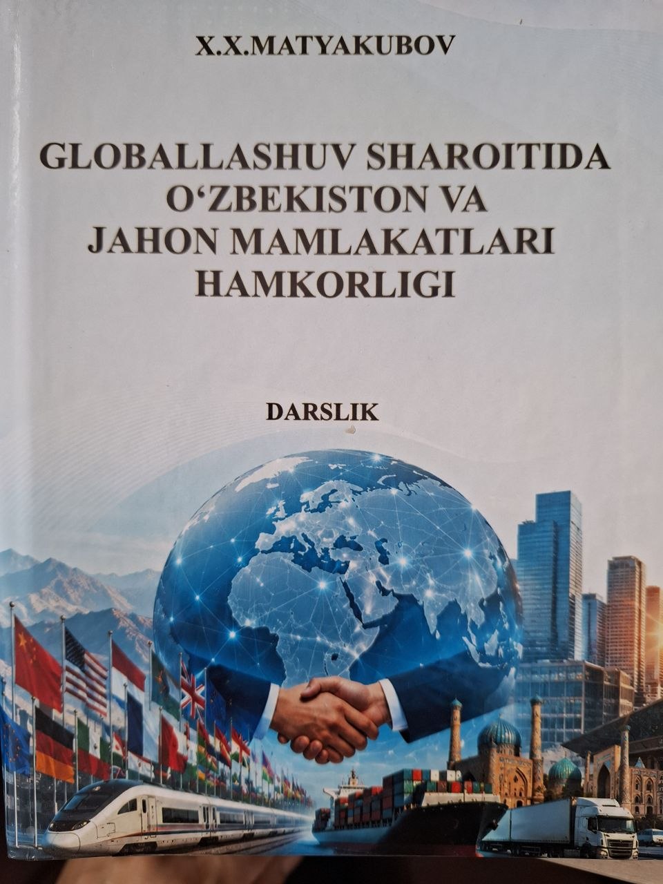 Globallashuv sharoitida O'zbekiston va jahon mamlakatlari hamkorligi