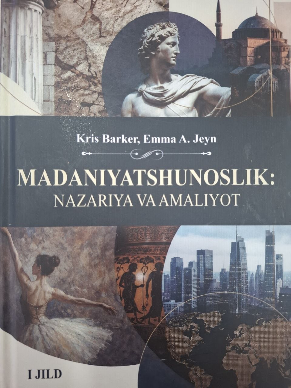 Madaniyatshunoslik: nazariya va amaliyot I jild