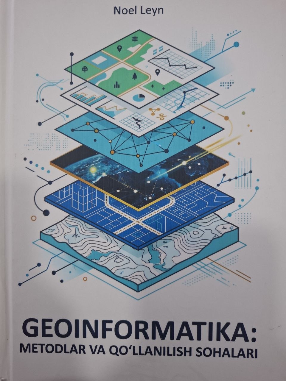 Geoinformatika: metodlar va qo'llanilish sohalari