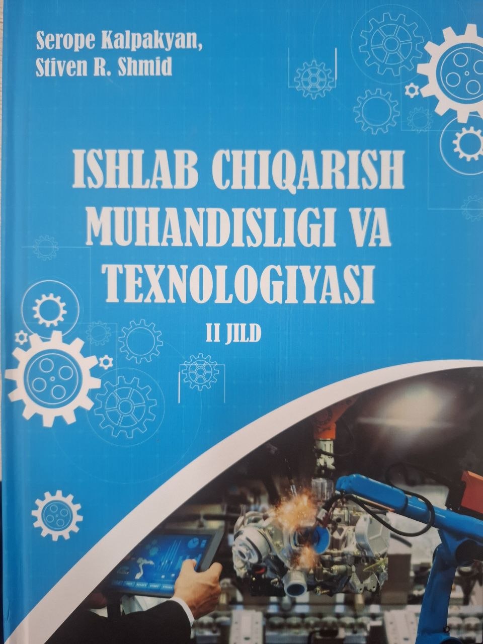 Ishlab chiqarish muhandisligi va tenologiyasi II jild