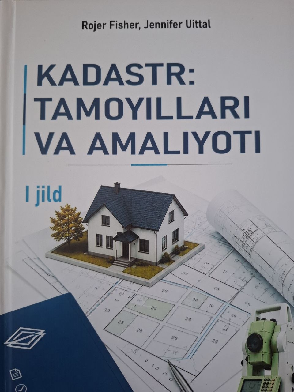 KADASTR: tamoyillari va amaliyoti. I jild