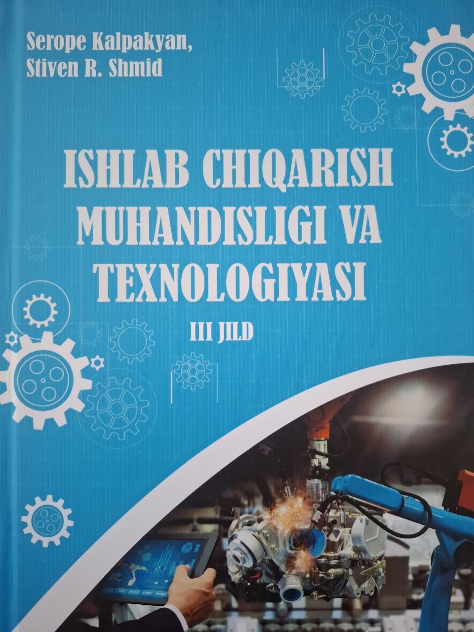 Ishlab chiqarish muhandisligi va tenologiyasi III jild