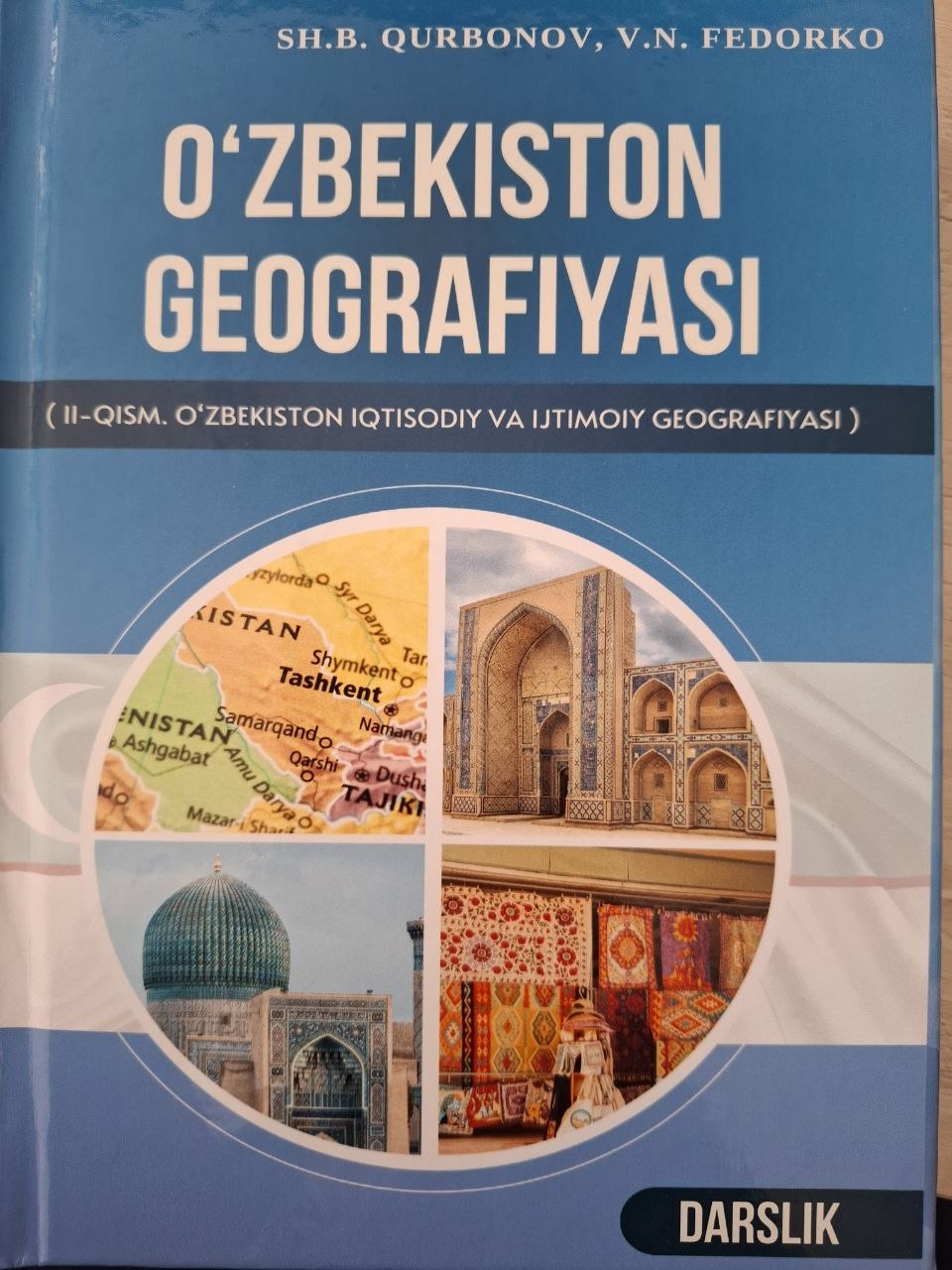 O'zbekiston geografiyasi (II qism. O'zbekiston iqtisodiy va ijtimoiy geografiyasi)