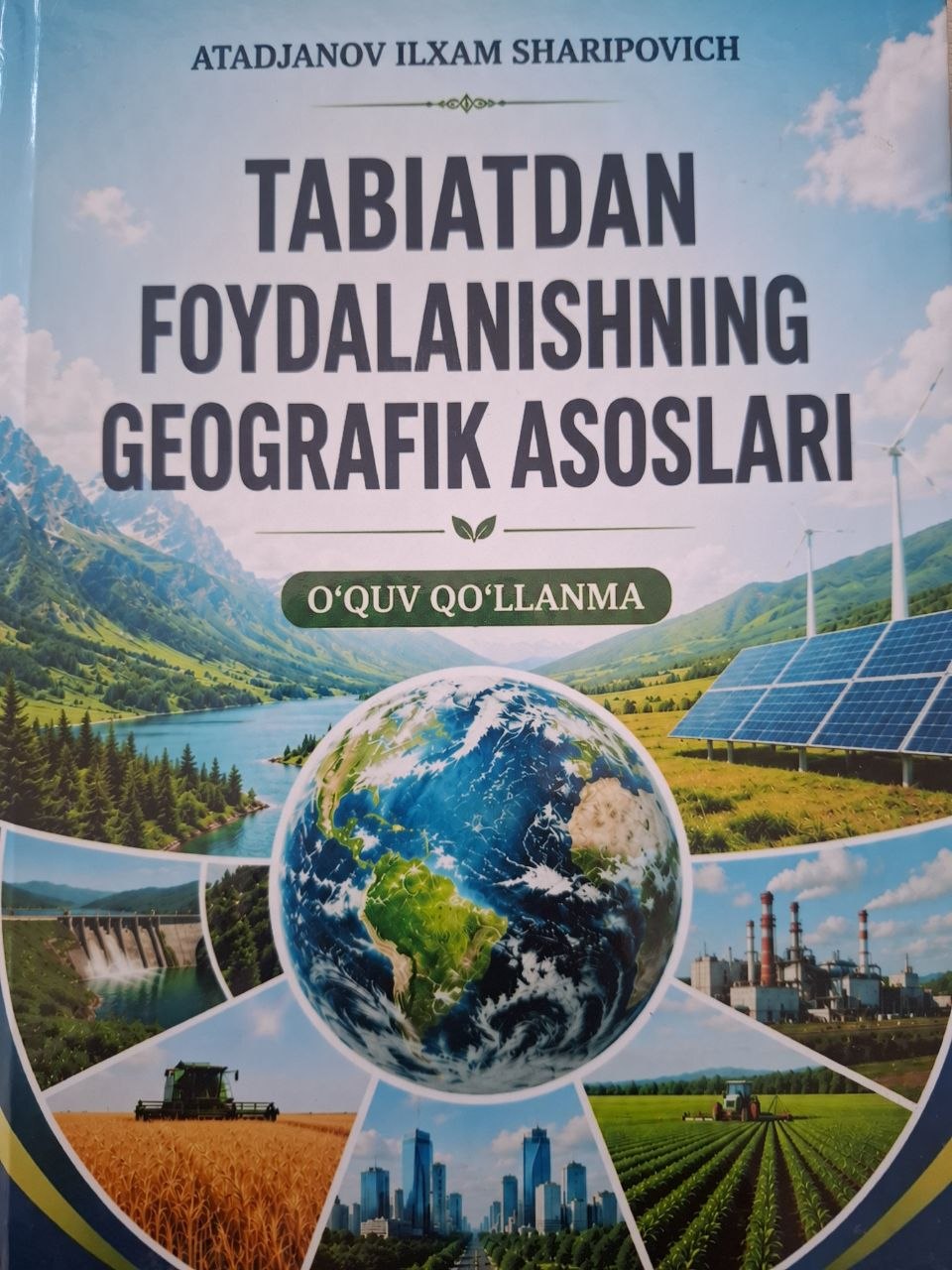 Tabiatdan foydalanishning geografik asoslari