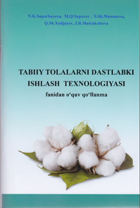 Tabiiy tolalarni dastlabki ishlash texnologiyasi