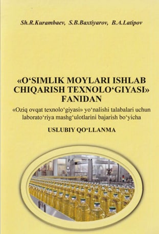 O`simlik moylari ishlab chiqarish texnologiyasi