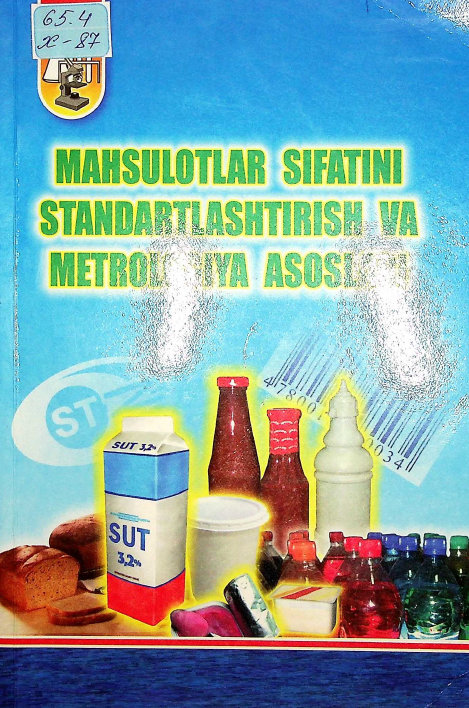 Mahsulotlar sifatini standartlashtirish va metrologiya asoslari