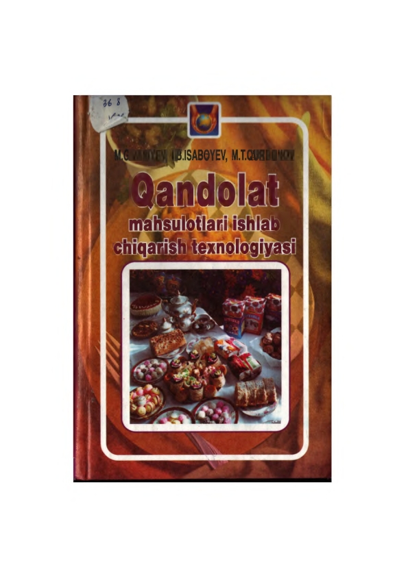 Qandolat mahsulotlari ishlab chiqarish texnologiyasi
