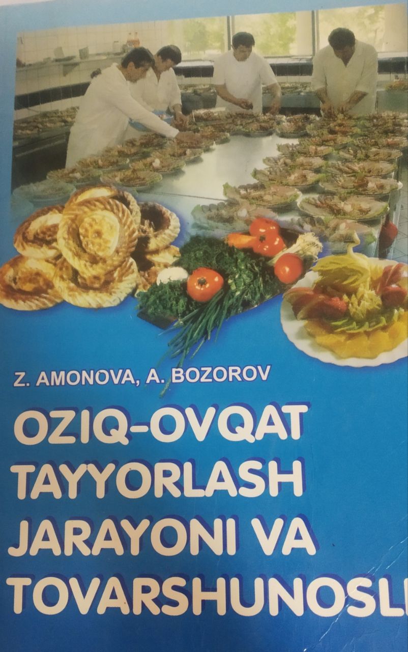 Oziq ovqat tayyorlash  jarayoni va tovarshunoslik