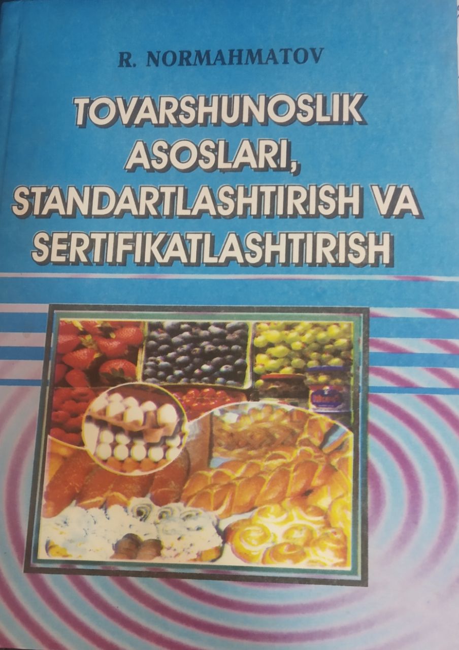 Tovarshunoslik asoslari standartlashtirish va sertifikatlashtirish