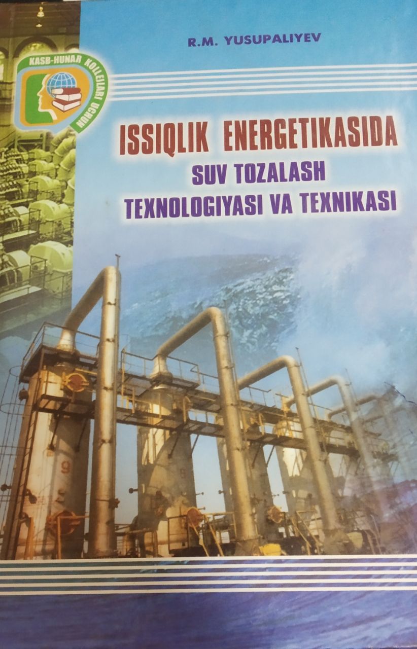 Issiqlik energrtikasida suv tozalash texnologiyasi va texnikasi