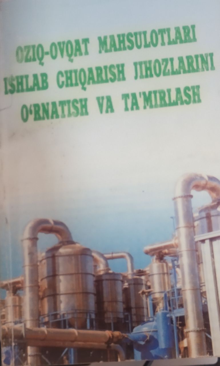 Oziq ovqat mahsulotlari ishlab chiqarish jizoxlarini o`rnatish va tamirlash
