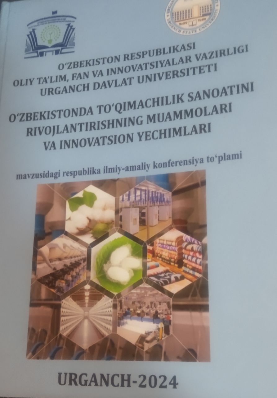 O`zbekistonda  to`qimachilik sanoatini rivojlantirishning muammolari va innovatsion yechimlari