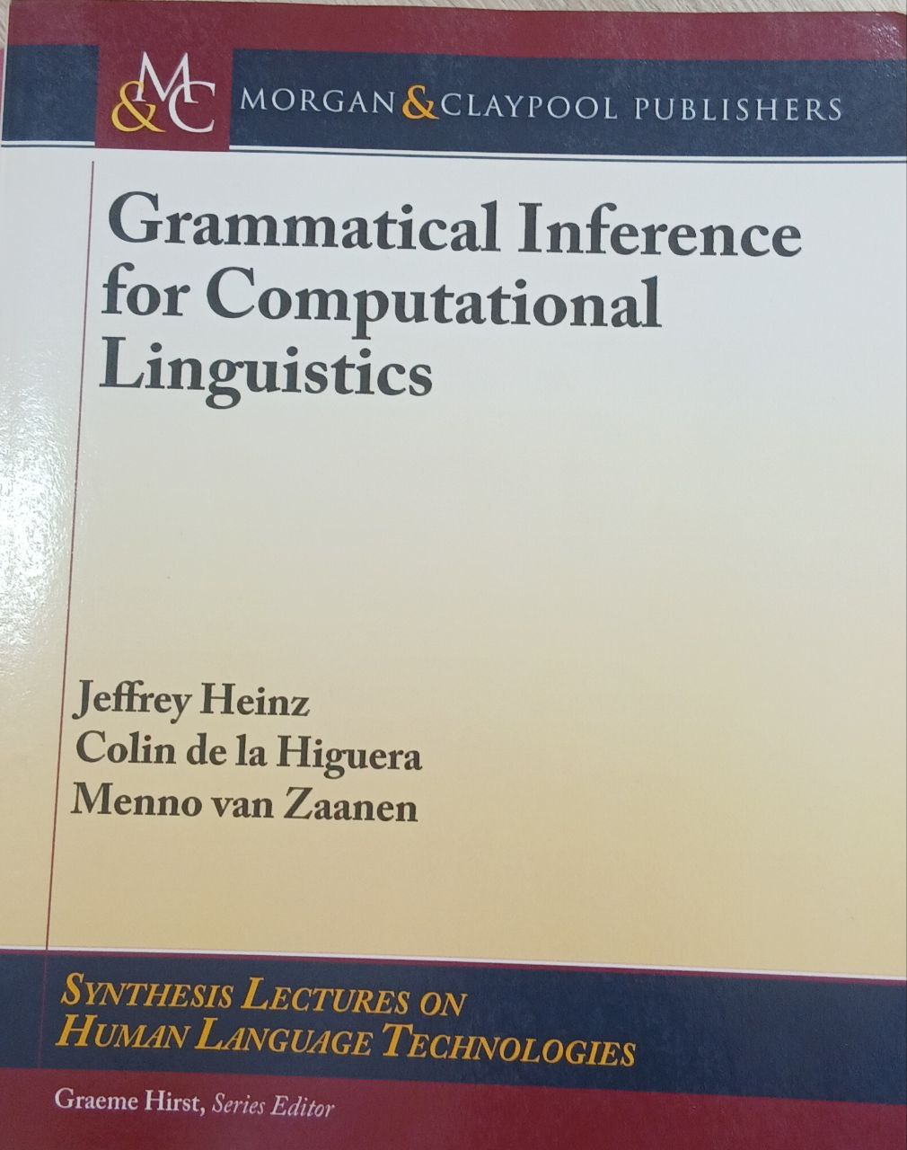 Grammatical Inference for Gomputational Linguisics