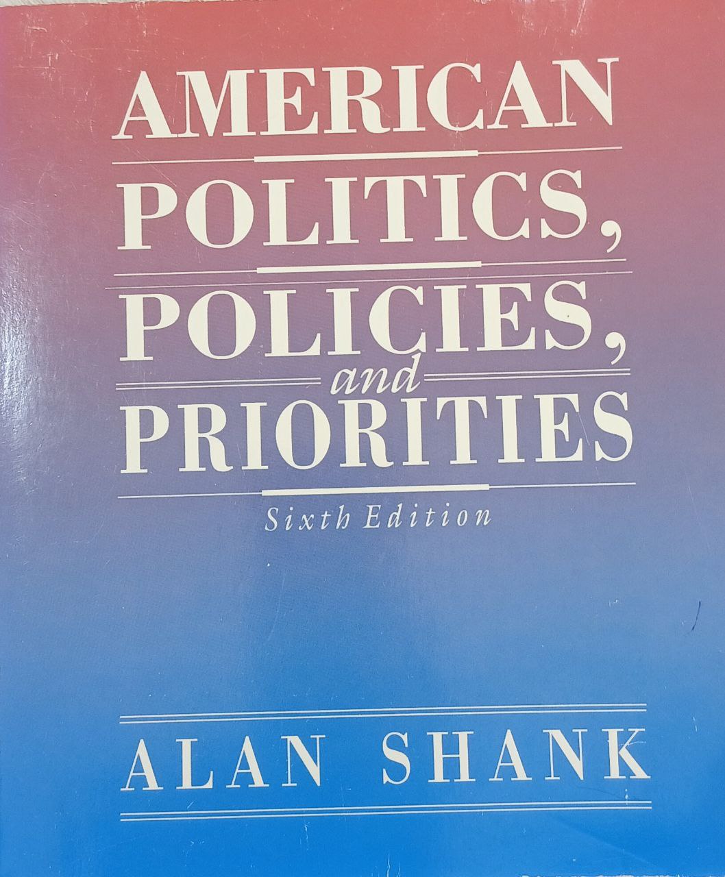 American politics policies, and  priorities