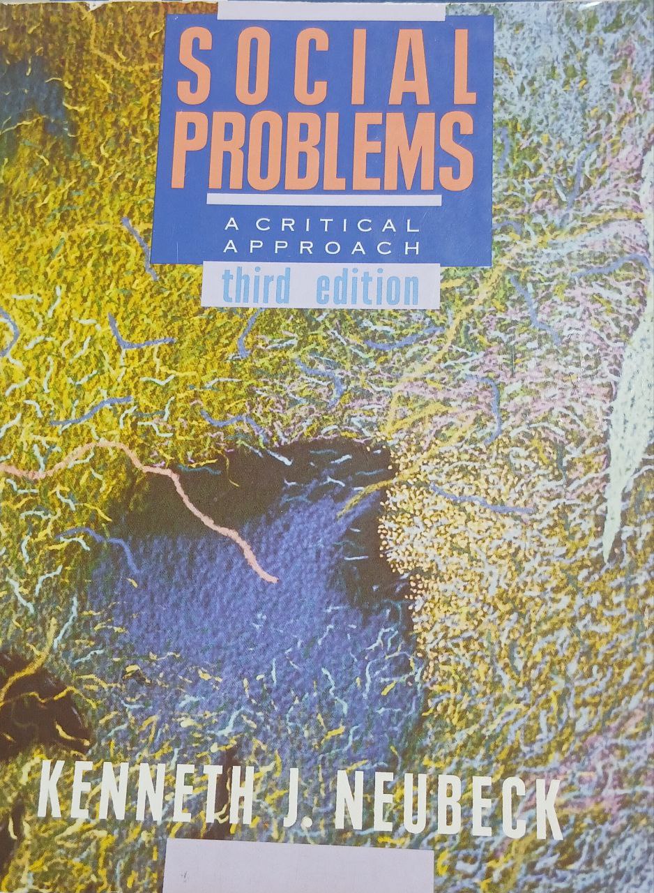 Social Problems a critical a pproach third edition