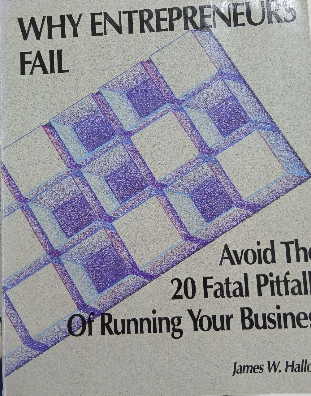 Why Entrepreneurs Fail