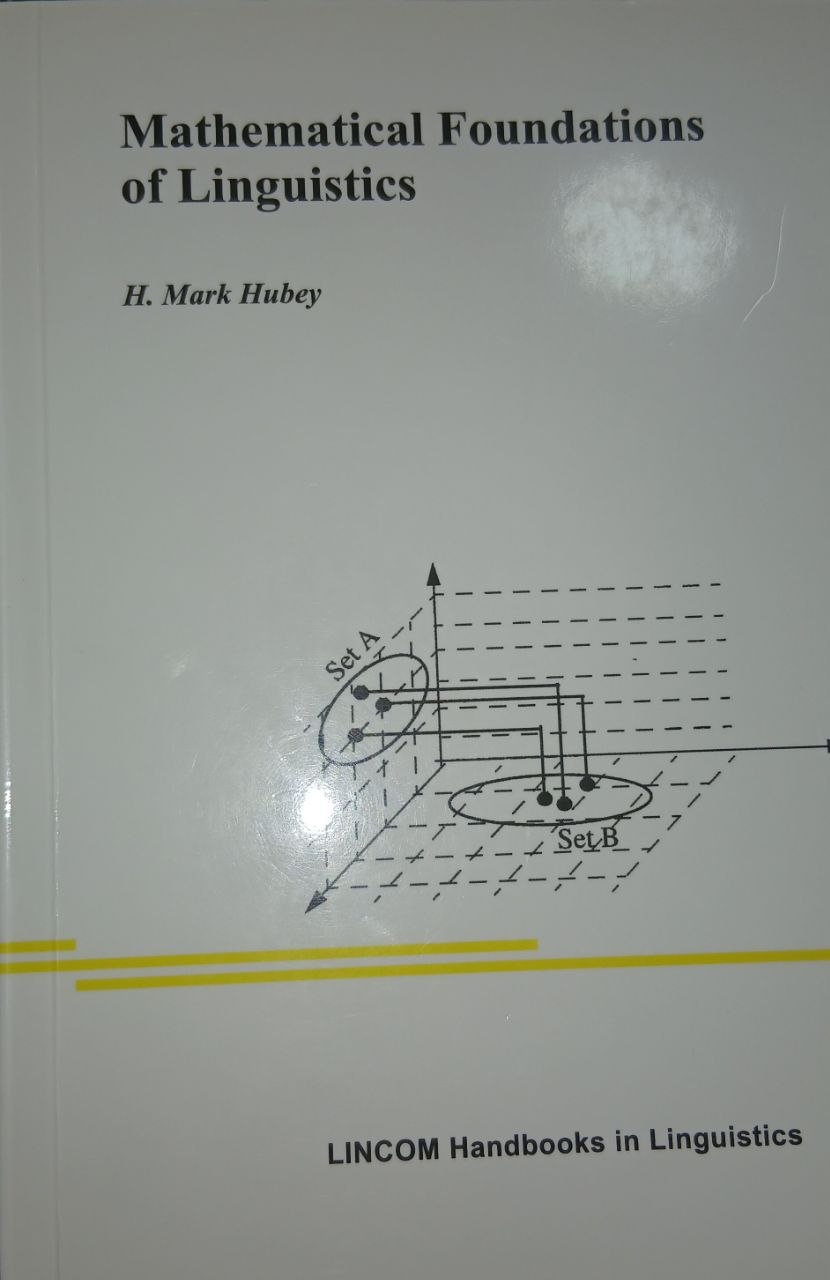 Mathematical  Foundations of Linguitics