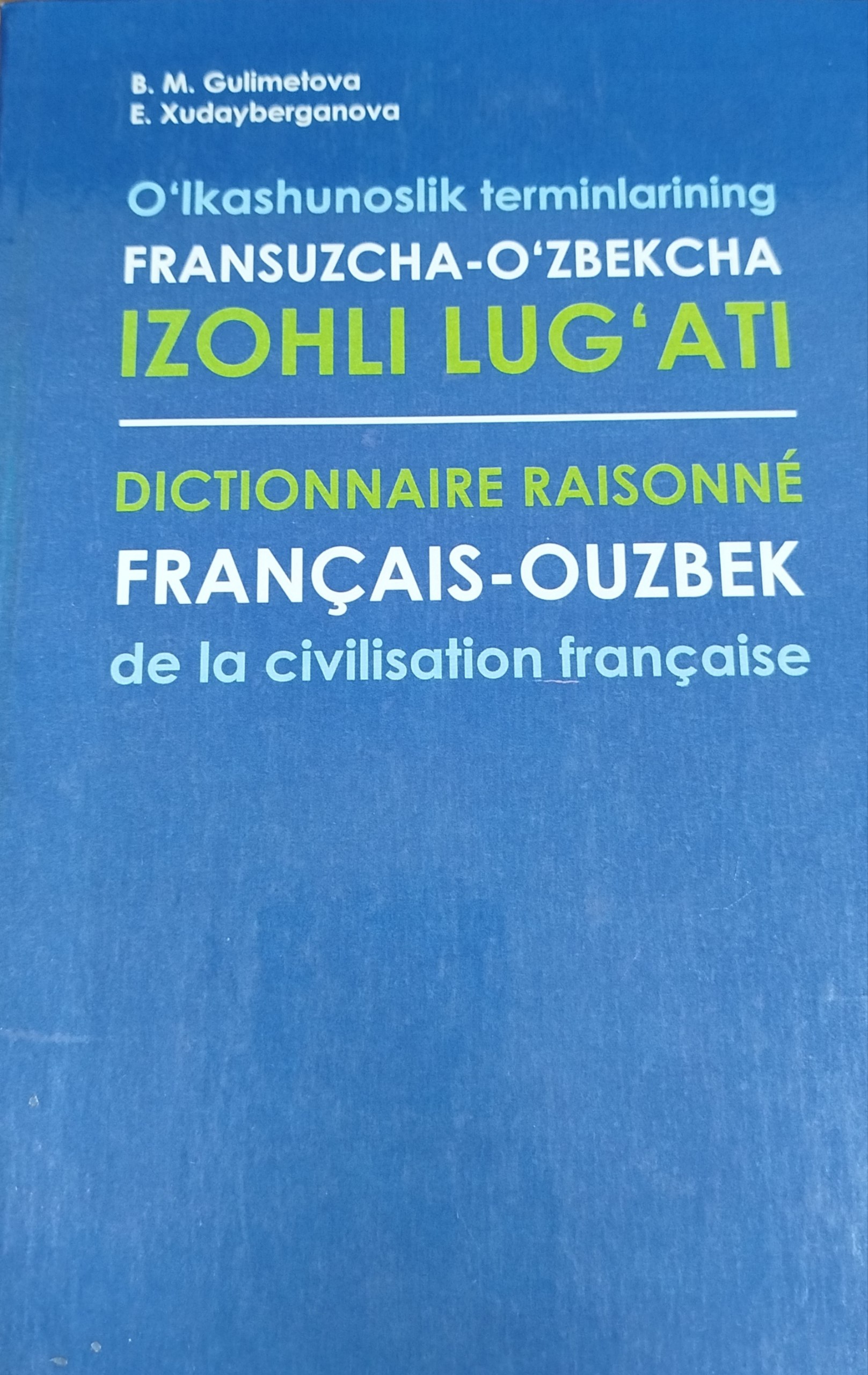 O'lkashunoslik terminlarining fransuzcha -o'zbekcha izohli lug'ati