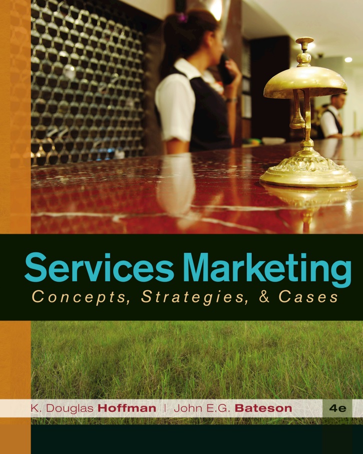 Services Marketing Concepts, Strategies, Cases