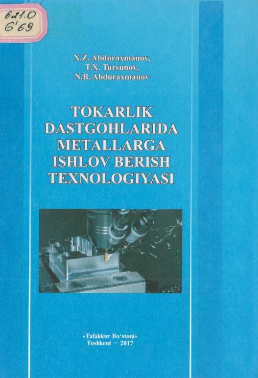Tokarlik dastgohlarida metallarga ishlov berish texnologiyasi