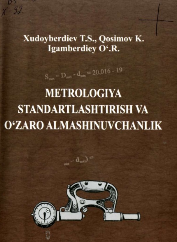 Metrologiya, standartlashtirish va o`zaroalmashinuvchanlik