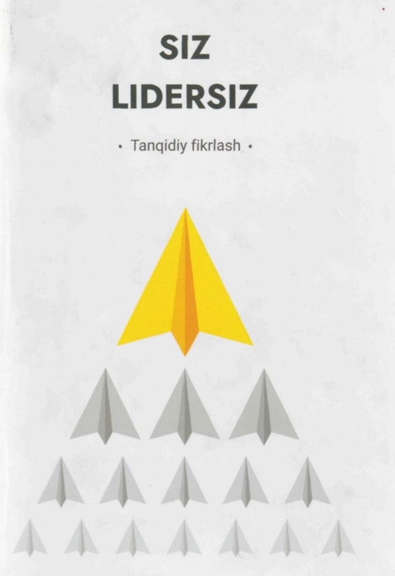 Siz lidersiz (Tanqidiy fikrlash)