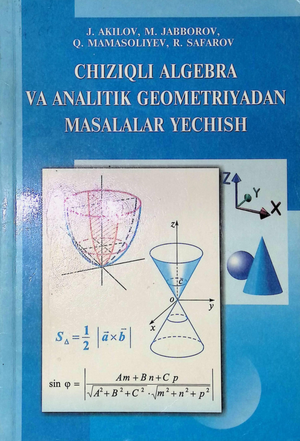 CHIZIQLI ALGEBRA VA ANALITIK GEOMETRIYADAN MASALALAR YECHISH