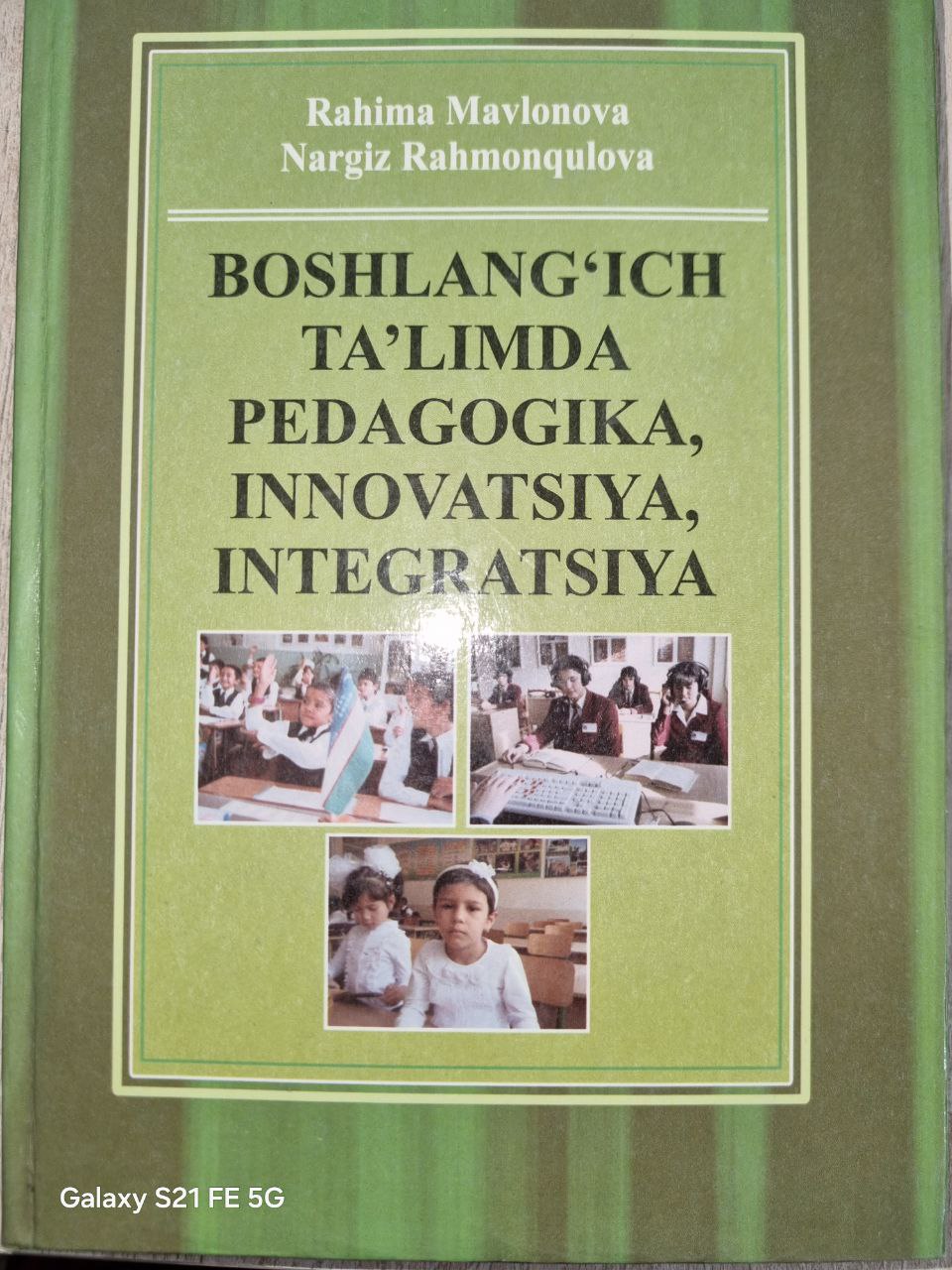 Boshlang'ich ta'limda pedagogika, innovatsiya, integratsiya