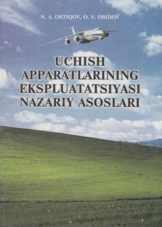 Uchish apparatlarining ekspluatatsiyasi nazariy asoslari