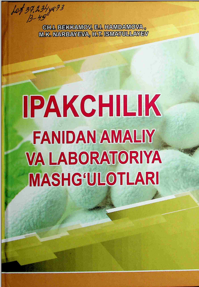 Ipakchilik fanidan amaliy va laboratoriya mashg`ulotlari