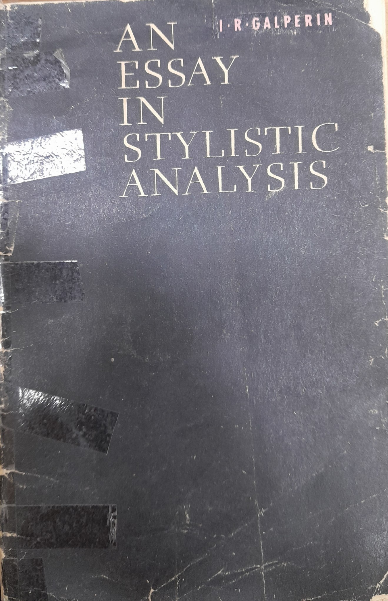 An Essay In Stylistic Analysis