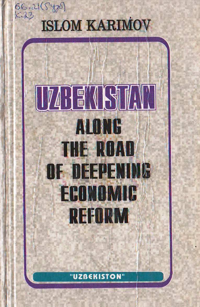 Uzbekistan along the road of deepening economic reform