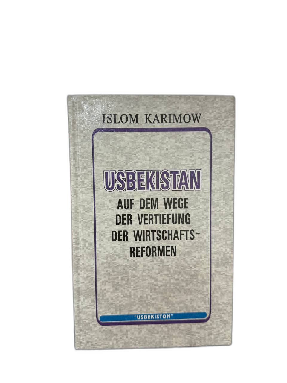 Usbekistan auf dem wege der vertiefung der wirtschafts-reformen