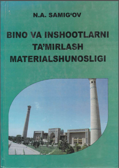 Bino va inshootlarni ta'mirlash materialshunosligi